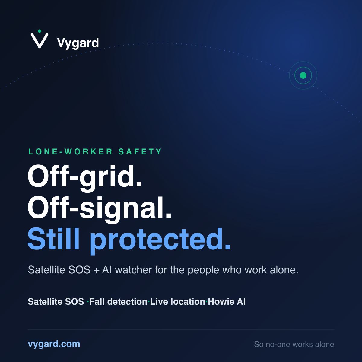 Vygard now works off-grid: satellite SOS for people who work alone